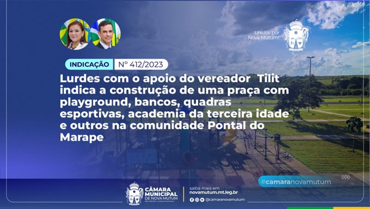 Vereadora Lurdes apoio de Tilit solicita construção de praça no