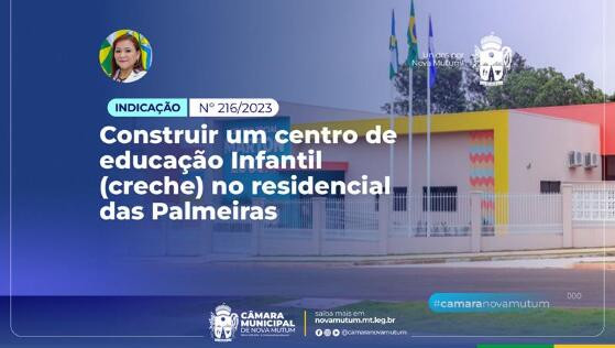 construção de nova creche para o Residencial das Palmeiras