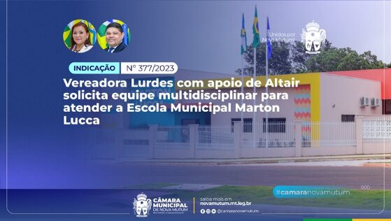 solicita equipe multidisciplinar para Escola Municipal Marton Lucca